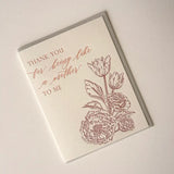 "Thank You For Being Like A Mother To Me" Letterpress Card