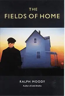 The Fields of Home (Little Britches Book 5)