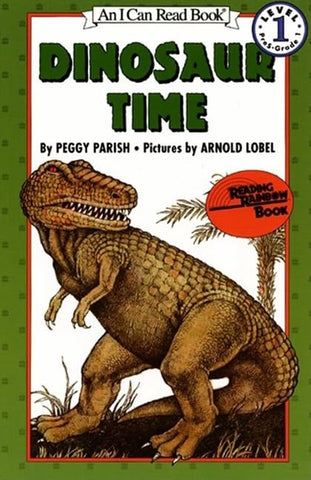 Dinosaur Time (I Can Read Level 1) by Peggy Parish, Arnold Nobel