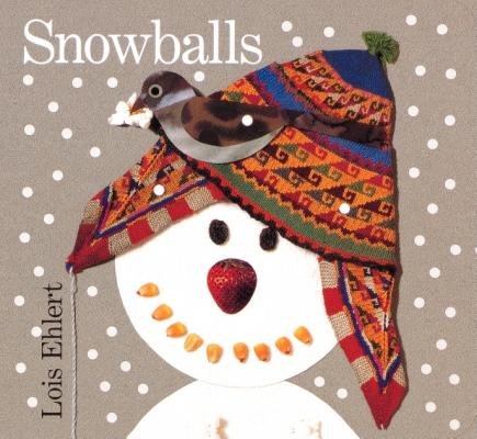 Snowballs Board Book: A Winter and Holiday Book for Kids by Lois Ehlert