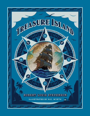 Treasure Island (Deluxe Edition) by Robert Louis Stevenson, Illustrated by N.C.Wyeth