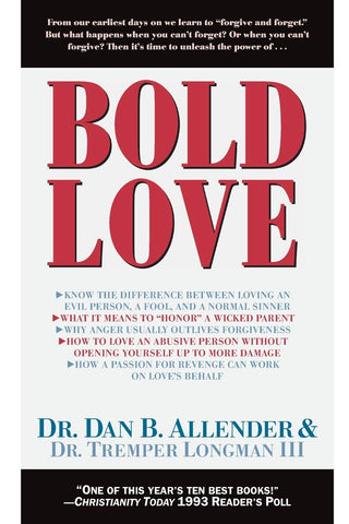 Bold Love by Dr. Dan B. Allender & Dr. Tremper Longman III