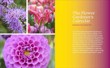 The Ultimate Flower Gardener's Guide: How to Combine Shape, Color, and Texture to Create the Garden of Your Dreams