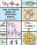 The Ultimate Book of Everyday Knots by Geoffrey Budworth