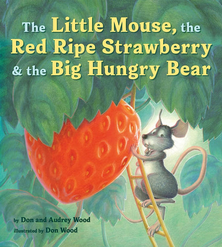 The Little Mouse, the Red Ripe Strawberry & the Big Hungry Bear (Board book)