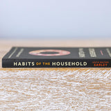 Habits of the Household: Practicing the Story of God in Everyday Family Rhythms