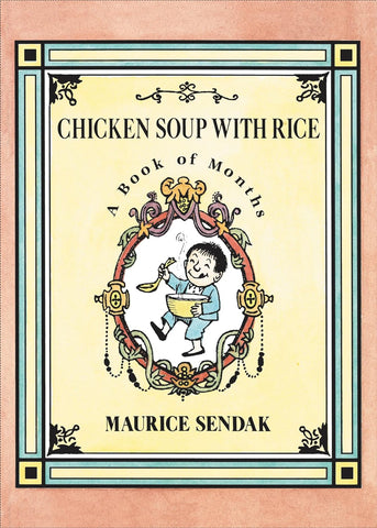 Chicken Soup With Rice: A Book of Months by Maurice Sendak