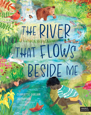 The River That Flows Beside Me by Charlotte Guillain