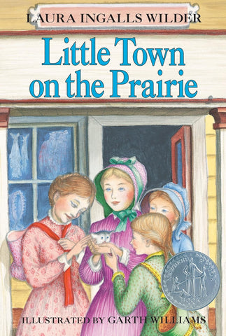 Little Town on the Prairie: Full Color Edition (#7) A Newbery Honor Award Winner