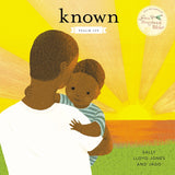 Known: Psalm 139 (Jesus Storybook Bible)  by Sally Lloyd-Jones
