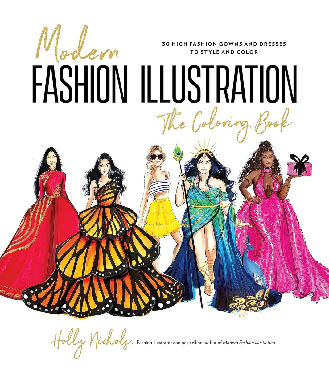 Modern Fashion Illustration: The Coloring Book: 40+ High Fashion Gowns   nature+nurture