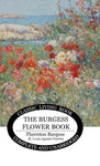 The Burgess Flower Book for Children (Color Edition) by Thornton W. Burgess