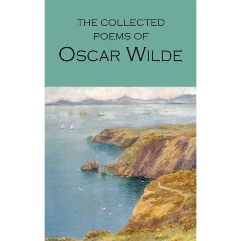 The Collected Poems of Oscar Wilde (Wordsworth Poetry)