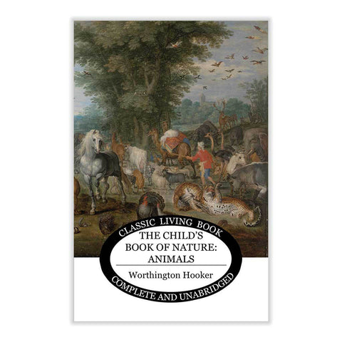 The Child's Book of Nature: Animals by Worthington Hooker