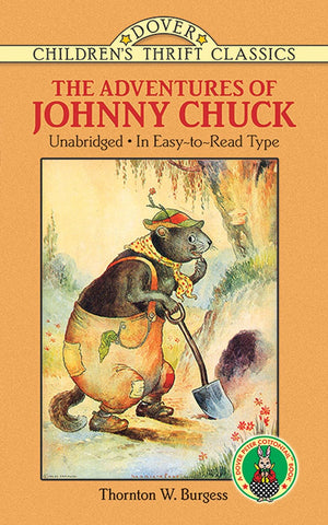 The Adventures of Johnny Chuck (Revised) by Thornton W. Burgess