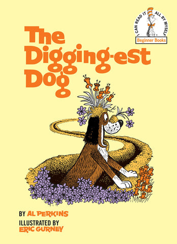 The Digging-Est Dog by Al Perkins, Eric Gurney
