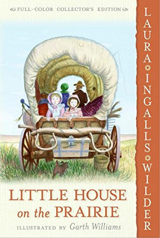 Little House on the Prairie: Full Color Edition (#3) by Laura Ingalls Wilder, Garth Williams