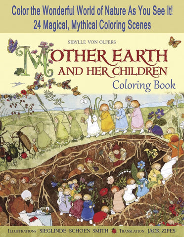 Mother Earth and Her Children Coloring Book: 24 Magical, Mythical Coloring Scenes