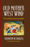 Old Mother West Wind (Centennial Anniversary) by Thornton W. Burgess
