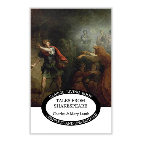 Tales from Shakespeare by Charles & Mary Lamb