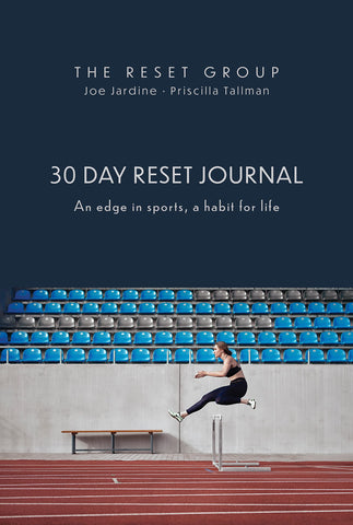 30 Day Reset Journal: An Edge in Sports, a Habit for Life