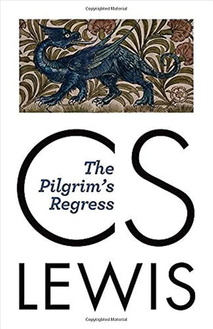 The Pilgrim's Regress by C.S.Lewis