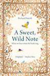 A Sweet, Wild Note: What We Hear When the Birds Sing