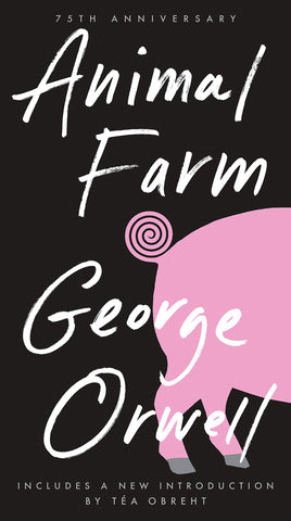 Animal Farm (75th Anniversary) by George Orwell (Signet Classics)