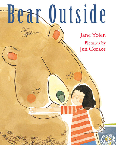 Bear Outside by Jane Yolen, Jen Corace