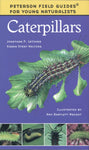 Caterpillars (Peterson Field Guides for Young Naturalists)