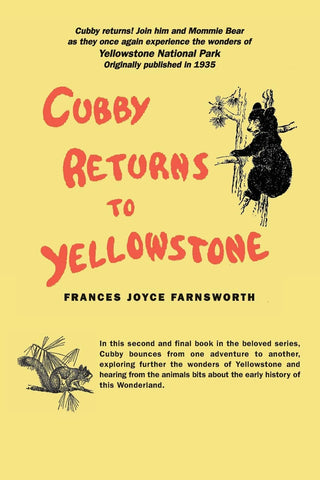 Cubby Returns to Yellowstone by Frances Farnsworth