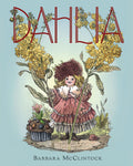 Dahlia by Barbara McClintock