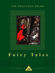 The Brothers Grimm Fairy Tales: An Illustrated Classic illus. by Arthur Rackham (Everyman's Library Children's Classics)