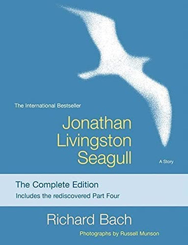 Jonathan Livingston Seagull: The Complete Edition by Richard Bach, Russell Munson