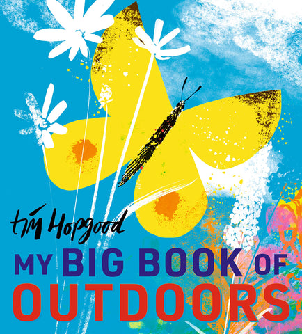 My Big Book of Outdoors by Tim Hopgood