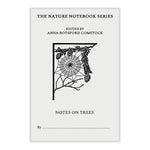 Notes on Trees (The Nature Notebook Series) by Anna Botsford Comstock