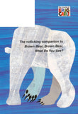 Polar Bear, Polar Bear, What Do You Hear? by Bill Martin, Eric Carle