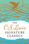 The C. S. Lewis Signature Classics: An Anthology of 8 C. S. Lewis Titles