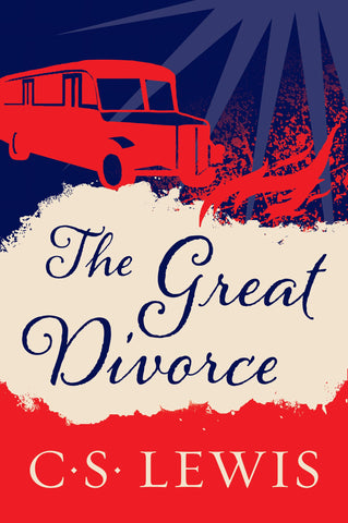 The Great Divorce (Revised) by C.S. Lewis