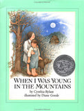 When I Was Young in the Mountains by Cynthia Rylant, Diane Goode