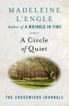 A Circle of Quiet (Crosswicks Journal #1) by Madeleine L'Engle