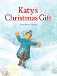 Katy's Christmas Gift by Bernadette Watts