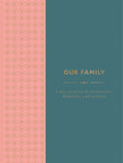 Our Family: A Fill-In Book of Traditions, Memories, and Stories
