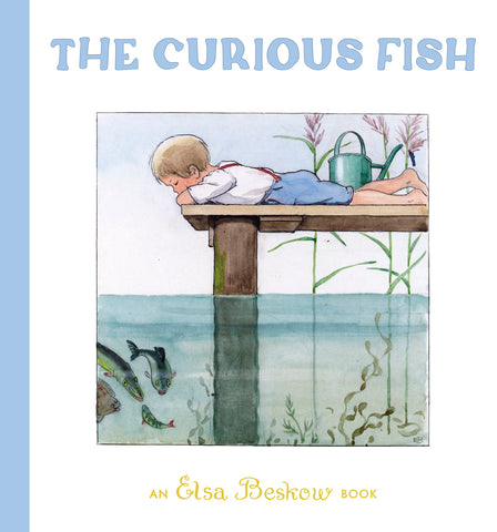 The Curious Fish (Revised) by Elsa Beskow