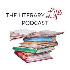The Literary Life Podcast Collection