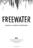 Freewater (Newbery & Coretta Scott King Award Winner) by Amina Lugman-Dawson