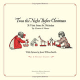 'Twas the Night Before Christmas by Clement Clarke Moore