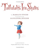 Tallulah's Ice Skates by Marilyn Singer