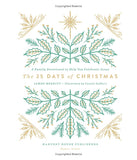 The 25 Days of Christmas: A Family Devotional to Help You Celebrate Jesus by James Merritt