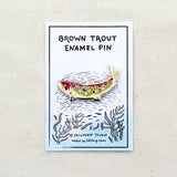 Brown Trout Enamel Pin